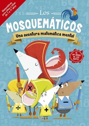 LOS MOSQUEMÁTICOS - UNA AVENTURA MATEMÁTICA MENTAL | 9788491455547 | LEIGHTON, JONNY | Llibres Parcir | Librería Parcir | Librería online de Manresa | Comprar libros en catalán y castellano online