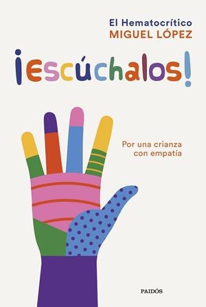 ¡ESCÚCHALOS! | 9788449339530 | MIGUEL LÓPEZ (EL HEMATOCRÍTICO) | Llibres Parcir | Llibreria Parcir | Llibreria online de Manresa | Comprar llibres en català i castellà online