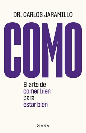 COMO | 9788411190138 | DR. CARLOS JARAMILLO | Llibres Parcir | Llibreria Parcir | Llibreria online de Manresa | Comprar llibres en català i castellà online