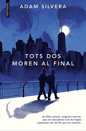 TOTS DOS MOREN AL FINAL | 9788418327889 | SILVERA, ADAM | Llibres Parcir | Llibreria Parcir | Llibreria online de Manresa | Comprar llibres en català i castellà online