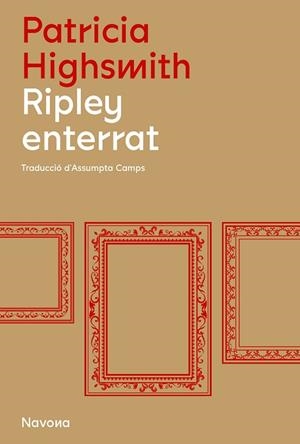 RIPLEY ENTERRAT | 9788419179845 | HIGHSMITH, PATRICIA | Llibres Parcir | Llibreria Parcir | Llibreria online de Manresa | Comprar llibres en català i castellà online