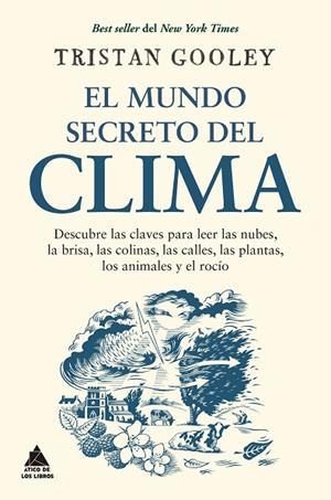 EL MUNDO SECRETO DEL CLIMA | 9788418217609 | GOOLEY, TRISTAN | Llibres Parcir | Librería Parcir | Librería online de Manresa | Comprar libros en catalán y castellano online