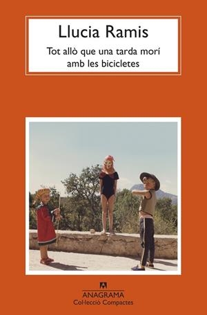 TOT ALLÒ QUE UNA TARDA MORÍ AMB LES BICICLETES | 9788433961327 | RAMIS, LLUCIA | Llibres Parcir | Llibreria Parcir | Llibreria online de Manresa | Comprar llibres en català i castellà online
