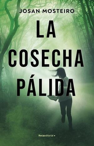 LA COSECHA PÁLIDA | 9788417305925 | MOSTEIRO, JOSAN | Llibres Parcir | Librería Parcir | Librería online de Manresa | Comprar libros en catalán y castellano online