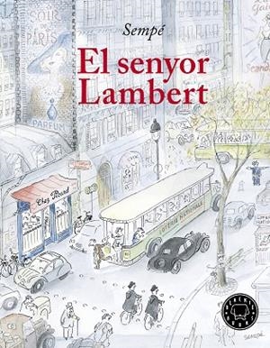 EL SENYOR LAMBERT | 9788417059170 | SEMPÉ, JEAN-JACQUES | Llibres Parcir | Librería Parcir | Librería online de Manresa | Comprar libros en catalán y castellano online