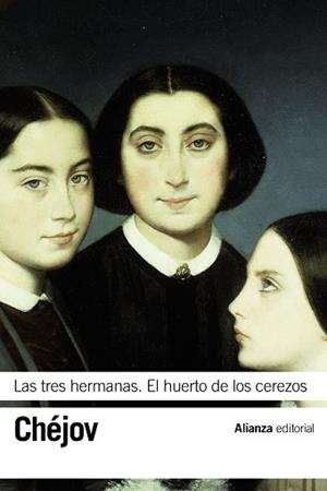 LAS TRES HERMANAS. EL HUERTO DE LOS CEREZOS | 9788491041801 | CHÉJOV, ANTÓN | Llibres Parcir | Llibreria Parcir | Llibreria online de Manresa | Comprar llibres en català i castellà online