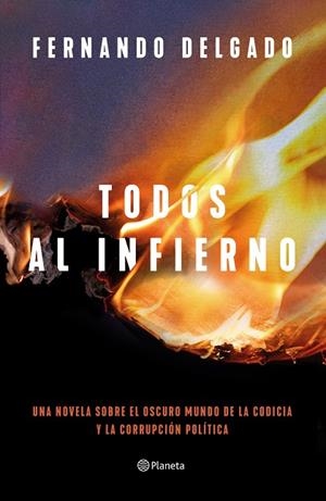 TODOS AL INFIERNO | 9788408254713 | DELGADO, FERNANDO | Llibres Parcir | Llibreria Parcir | Llibreria online de Manresa | Comprar llibres en català i castellà online