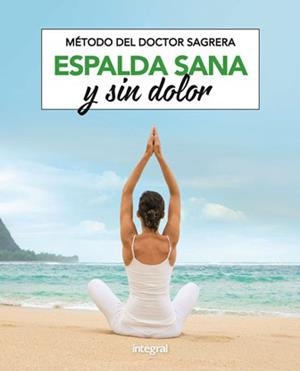 MÉTODO DEL DR. SAGRERA. ESPALDA SANA Y SIN DOLOR | 9788491181156 | SAGRERA JORDI | Llibres Parcir | Librería Parcir | Librería online de Manresa | Comprar libros en catalán y castellano online