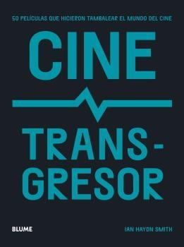 CINE TRANSGRESOR | 9788419094131 | HAYDN SMITH, IAN | Llibres Parcir | Librería Parcir | Librería online de Manresa | Comprar libros en catalán y castellano online