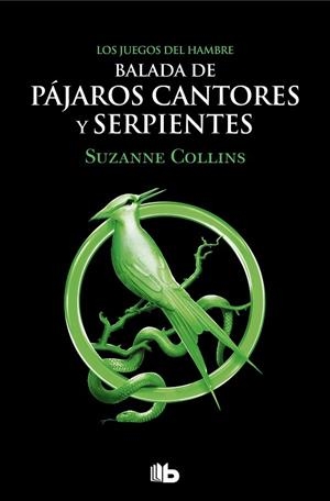LOS JUEGOS DEL HAMBRE - BALADA DE PÁJAROS CANTORES Y SERPIENTES | 9788413144887 | COLLINS, SUZANNE | Llibres Parcir | Librería Parcir | Librería online de Manresa | Comprar libros en catalán y castellano online