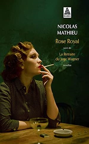ROSE ROYAL | 9782330149970 | MATHIEU, NICOLAS | Llibres Parcir | Librería Parcir | Librería online de Manresa | Comprar libros en catalán y castellano online