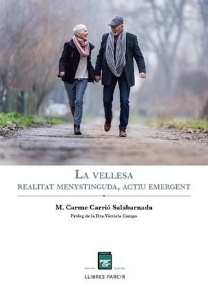 LA VELLESA REALITAT MENYSTINGUDA, ACTIU EMERGENT | 9788418849404 | CARRIO SALABERNADA, M. CARME | Llibres Parcir | Llibreria Parcir | Llibreria online de Manresa | Comprar llibres en català i castellà online