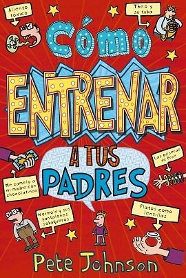 CÓMO ENTRENAR A TUS PADRES | 9788469605479 | JOHNSON, PETE | Llibres Parcir | Llibreria Parcir | Llibreria online de Manresa | Comprar llibres en català i castellà online