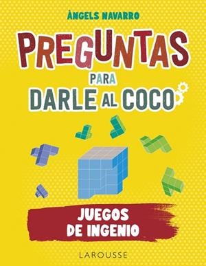PREGUNTAS PARA DARLE AL COCO. JUEGOS DE INGENIO | 9788419250292 | NAVARRO SIMÓN, ÀNGELS | Llibres Parcir | Librería Parcir | Librería online de Manresa | Comprar libros en catalán y castellano online
