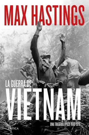 LA GUERRA DE VIETNAM | 9788491994251 | HASTINGS, MAX | Llibres Parcir | Llibreria Parcir | Llibreria online de Manresa | Comprar llibres en català i castellà online