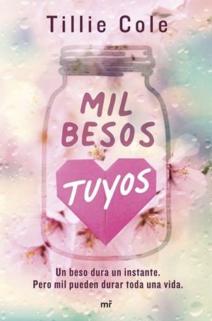 MIL BESOS TUYOS | 9788427050259 | COLE, TILLIE | Llibres Parcir | Llibreria Parcir | Llibreria online de Manresa | Comprar llibres en català i castellà online