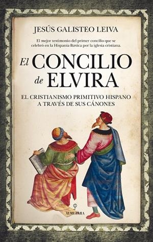 EL CONCILIO DE ELVIRA | 9788417229948 | GALISTEO LEIVA, JESÚS | Llibres Parcir | Llibreria Parcir | Llibreria online de Manresa | Comprar llibres en català i castellà online