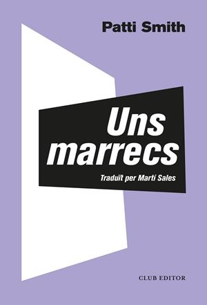 UNS MARRECS | 9788473293372 | SMITH, PATTI | Llibres Parcir | Llibreria Parcir | Llibreria online de Manresa | Comprar llibres en català i castellà online