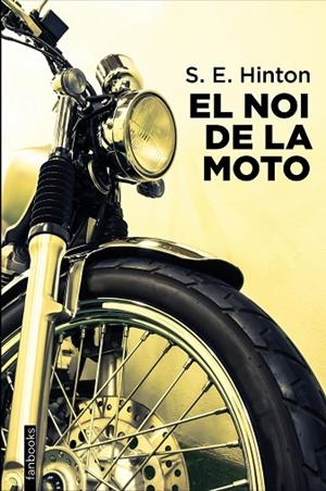 EL NOI DE LA MOTO | 9788418327896 | HINTON, S. E. | Llibres Parcir | Llibreria Parcir | Llibreria online de Manresa | Comprar llibres en català i castellà online