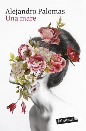 UNA MARE | 9788419107169 | PALOMAS, ALEJANDRO | Llibres Parcir | Llibreria Parcir | Llibreria online de Manresa | Comprar llibres en català i castellà online