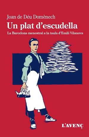 UN PLAT D'ESCUDELLA | 9788418680199 | DOMÈNECH, JOAN DE DÉU | Llibres Parcir | Llibreria Parcir | Llibreria online de Manresa | Comprar llibres en català i castellà online