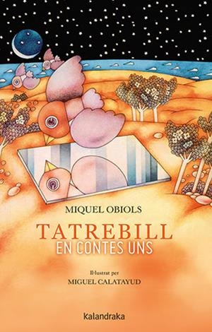 TATREBILL. EN CONTES UNS | 9788418558344 | OBIOLS, MIQUEL | Llibres Parcir | Librería Parcir | Librería online de Manresa | Comprar libros en catalán y castellano online