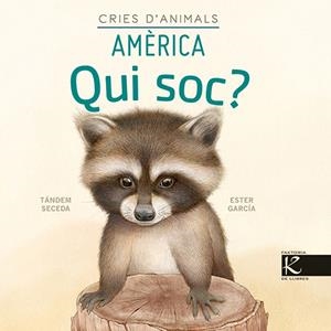 QUI SOC? CRIES D’ANIMALS - AMÈRICA | 9788418558450 | PELAYO, ISABEL/GUTIÉRREZ, XULIO/MARTÍNEZ, PILAR/HERAS, CHEMA | Llibres Parcir | Llibreria Parcir | Llibreria online de Manresa | Comprar llibres en català i castellà online