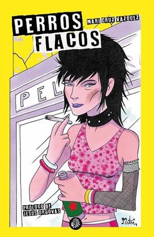 PERROS FLACOS | 9788412470512 | CRUZ VÁZQUEZ, MARI | Llibres Parcir | Llibreria Parcir | Llibreria online de Manresa | Comprar llibres en català i castellà online