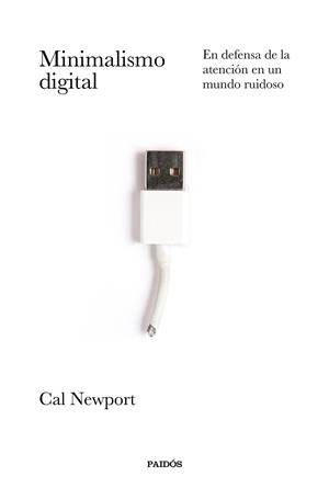 MINIMALISMO DIGITAL | 9788449337055 | NEWPORT, CAL | Llibres Parcir | Librería Parcir | Librería online de Manresa | Comprar libros en catalán y castellano online
