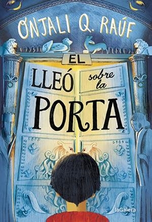 EL LLEÓ SOBRE LA PORTA | 9788424672768 | RAÚF, ONJALI Q | Llibres Parcir | Llibreria Parcir | Llibreria online de Manresa | Comprar llibres en català i castellà online