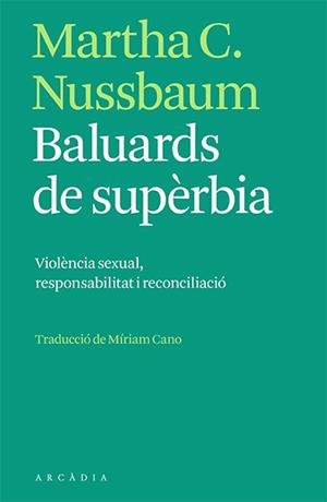 BALUARDS DE SUPÈRBIA | 9788412471731 | C. NUSSBAUM, MARTHA | Llibres Parcir | Llibreria Parcir | Llibreria online de Manresa | Comprar llibres en català i castellà online