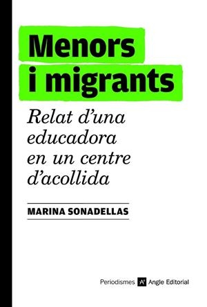 MENORS I MIGRANTS | 9788419017185 | SONADELLAS ARAGÜES, MARINA | Llibres Parcir | Llibreria Parcir | Llibreria online de Manresa | Comprar llibres en català i castellà online