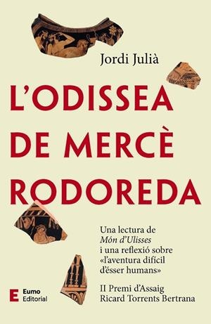 L'ODISSEA DE MERCÈ RODOREDA | 9788497667746 | JULIÀ GARRIGA, JORDI | Llibres Parcir | Librería Parcir | Librería online de Manresa | Comprar libros en catalán y castellano online