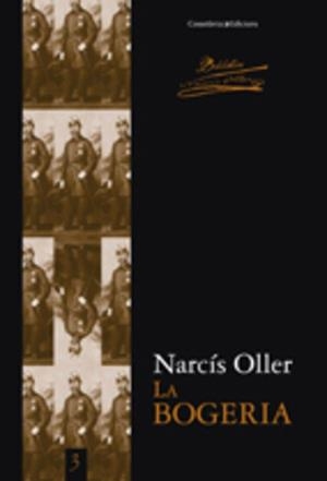 LA BOGERIA | 9788497915533 | OLLER I MORAGAS, NARCÍS | Llibres Parcir | Librería Parcir | Librería online de Manresa | Comprar libros en catalán y castellano online