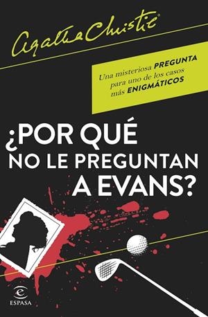 ¿POR QUÉ NO LE PREGUNTAN A EVANS? | 9788467066593 | CHRISTIE, AGATHA | Llibres Parcir | Llibreria Parcir | Llibreria online de Manresa | Comprar llibres en català i castellà online