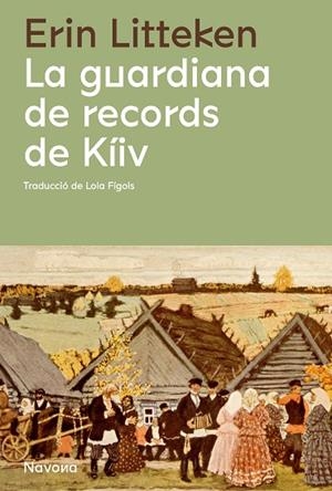LA GUARDIANA DE RECORDS DE KÍIV | 9788419311085 | LITTEKEN, ERIN | Llibres Parcir | Llibreria Parcir | Llibreria online de Manresa | Comprar llibres en català i castellà online