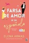 FARSA DE AMOR A LA ESPAÑOLA | 9788412477085 | ARMAS, ELENA | Llibres Parcir | Llibreria Parcir | Llibreria online de Manresa | Comprar llibres en català i castellà online