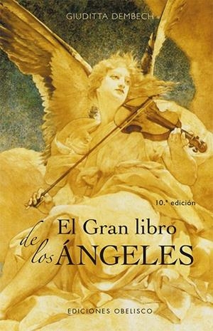 EL GRAN LIBRO DE LOS ÁNGELES  (N.E.) | 9788491118909 | DEMBECH, GIUDITTA | Llibres Parcir | Librería Parcir | Librería online de Manresa | Comprar libros en catalán y castellano online