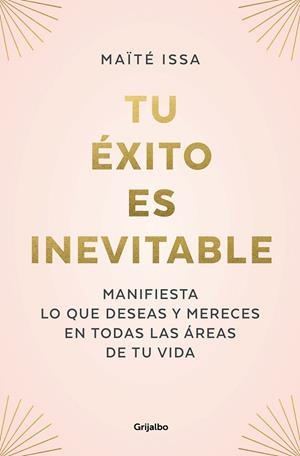 TU ÉXITO ES INEVITABLE | 9788425362378 | ISSA, MAÏTÉ | Llibres Parcir | Llibreria Parcir | Llibreria online de Manresa | Comprar llibres en català i castellà online