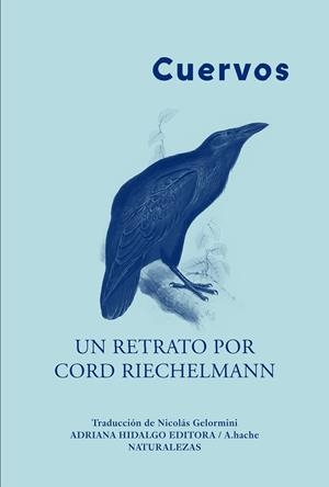 CUERVOS | 9788419208125 | RIECHELMANN, CORD | Llibres Parcir | Librería Parcir | Librería online de Manresa | Comprar libros en catalán y castellano online