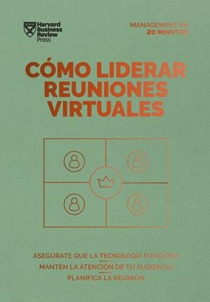 CÓMO LIDERAR REUNIONES VIRTUALES. SERIE MANAGEMENT EN 20 MINUTOS | 9788417963521 | HARVARD BUSINESS REVIEW | Llibres Parcir | Librería Parcir | Librería online de Manresa | Comprar libros en catalán y castellano online