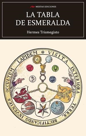 LA TABLA DE ESMERALDA | 9788418765018 | TRISMEGISTO, HERMES / HORTULANO / FULCANELLI | Llibres Parcir | Llibreria Parcir | Llibreria online de Manresa | Comprar llibres en català i castellà online