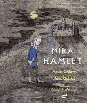 MIRA HAMLET | 9788416817498 | LINDGREN, BARBRO | Llibres Parcir | Llibreria Parcir | Llibreria online de Manresa | Comprar llibres en català i castellà online