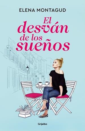 EL DESVÁN DE LOS SUEÑOS | 9788425360008 | MONTAGUD, ELENA | Llibres Parcir | Librería Parcir | Librería online de Manresa | Comprar libros en catalán y castellano online