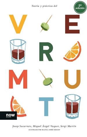 TEORÍA Y PRÁCTICA DEL VERMUT | 9788416245697 | SUCARRATS I MIRÒ, JOSEP/VAQUER I LLOP, MIQUEL ÀNGEL/MARTÍN I LAMATA, SERGI | Llibres Parcir | Librería Parcir | Librería online de Manresa | Comprar libros en catalán y castellano online