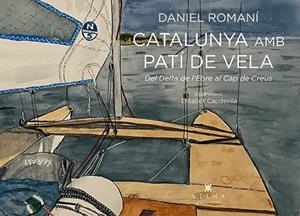 CATALUNYA AMB PATÍ DE VELA | 9788418908583 | ROMANÍ, DANIEL | Llibres Parcir | Llibreria Parcir | Llibreria online de Manresa | Comprar llibres en català i castellà online