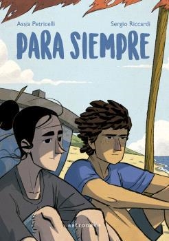 PARA SIEMPRE | 9788467951998 | PETRICELLI, ASSIA/RICCARDI, SERGIO | Llibres Parcir | Librería Parcir | Librería online de Manresa | Comprar libros en catalán y castellano online