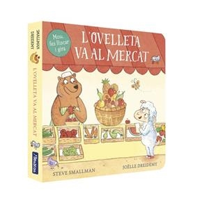 L'OVELLETA VA AL MERCAT (L'OVELLETA QUE VA VENIR A SOPAR) | 9788448859961 | SMALLMAN, STEVE / DREIDEMY, JOËLLE | Llibres Parcir | Llibreria Parcir | Llibreria online de Manresa | Comprar llibres en català i castellà online
