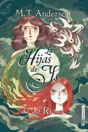 LAS HIJAS DE YS | 9788418712142 | RIOUX, JO/ANDERSON, MATTHEW TOBIN | Llibres Parcir | Llibreria Parcir | Llibreria online de Manresa | Comprar llibres en català i castellà online