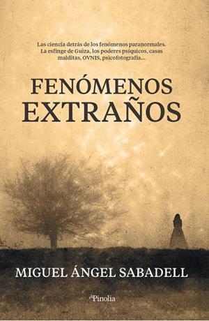 FENÓMENOS EXTRAÑOS | 9788418965210 | MIGUEL ÁNGEL SABADELL | Llibres Parcir | Librería Parcir | Librería online de Manresa | Comprar libros en catalán y castellano online